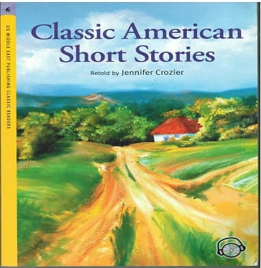 US Middle East Classic Readers - Level 6 -: Classic American Short Stories Student's Book with Audio CD