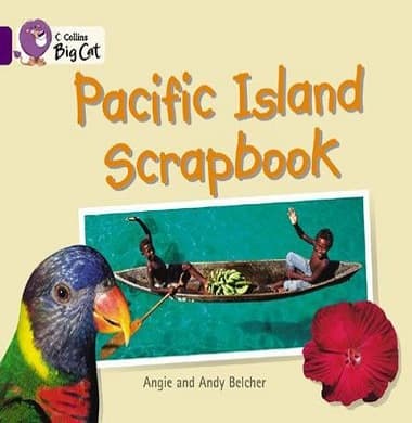 Collins Big Cat - Pacific Island Scrapbook